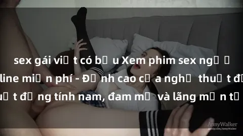 sex gái việt có bầu Xem phim sex người Pháp vietsub online miễn phí - Đỉnh cao của nghệ thuật đồng tính nam, đam mỹ và lãng mạn từ xứ sở hoa hồng!
